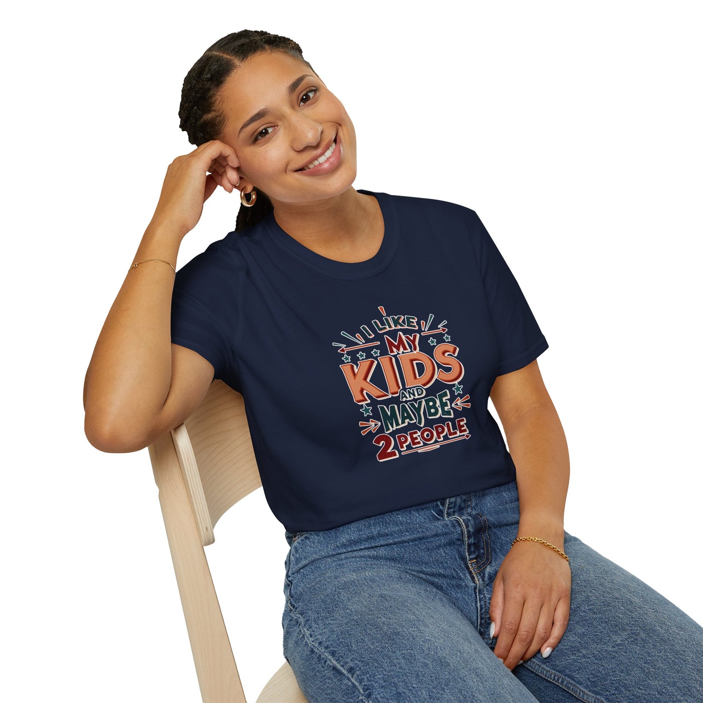 "I Like My Kids And Maybe 2 People" - Funny T-Shirt